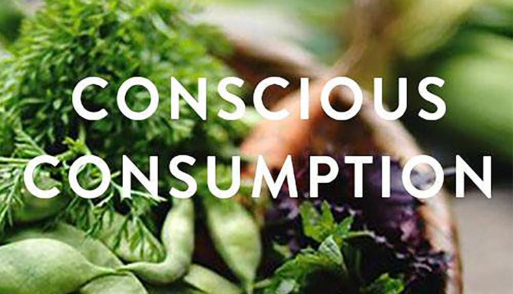 What is Conscious Consumption? A Closer Look At One of The New Decade's ...